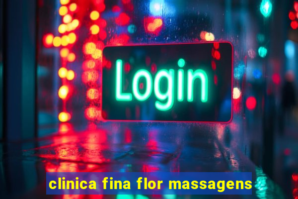 clinica fina flor massagens